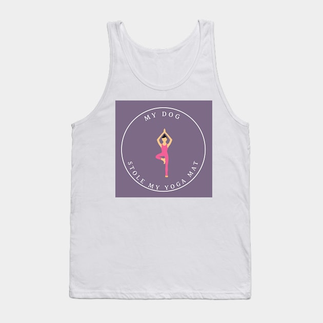 My Dog Stole My Yoga Mat Tank Top by SupernaturalPetSightings